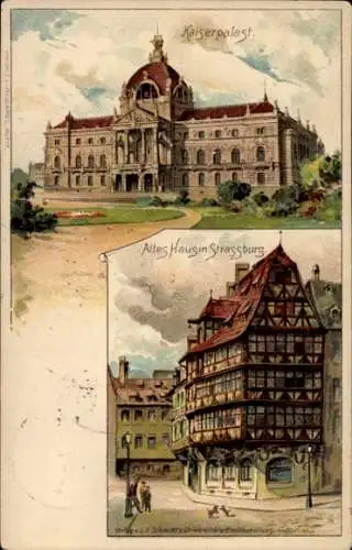 Litho Straßburg Elsass Bas Rhin, Kaiserpalast, altes Haus