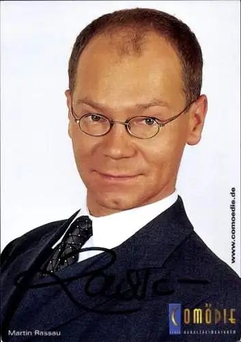 Ak Schauspieler Martin Rassau, Portrait, Comödie, Autogramm