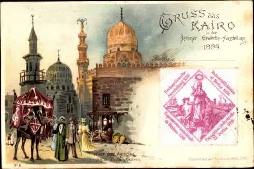 Litho Berlin Mitte, Gewerbeausstellung 1896, Kairo, Kamel