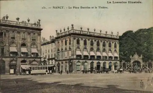 Ak Nancy Meurthe et Moselle, Place Stanislas, Theater, Straßenbahn