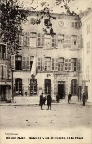 Ak Brignoles Var, Hotel de Ville, Bureau de la Place