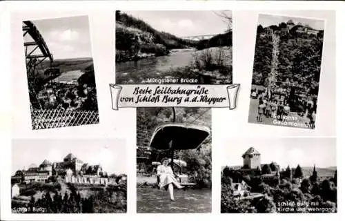 Ak Burg an der Wupper Solingen, Schloss Burg mit Kirche und Wehrgang, Seilbahn, Müngstener Brücke