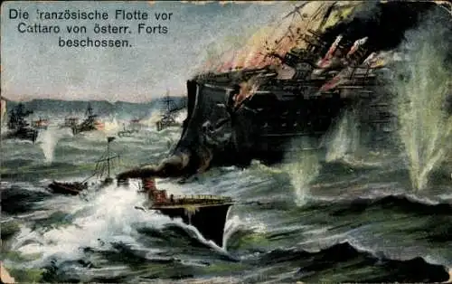 Ak Kotor Cattaro Montenegro, Französische Flotte von österreichischen Forts beschossen