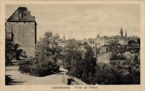 Ak Luxembourg Luxemburg, Porte de Trêves