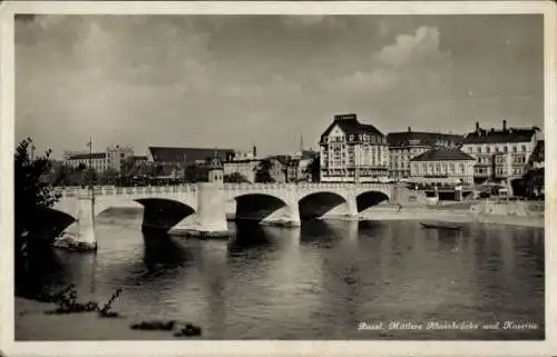 Ak Basel Bâle Stadt Schweiz, Mittlere Rheinbrücke und Kaserne