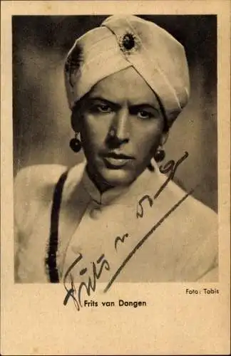 Ak Schauspieler Fritz van Dongen, Portrait, Turban, Autogramm