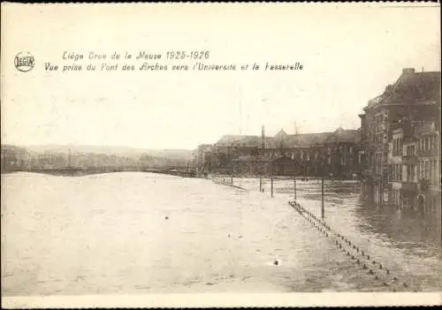 Ak Liège Lüttich Wallonien, Maas-Hochwasser 1925-1926, Universite, la Passerelle, Pont des Arches
