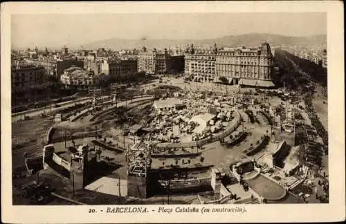 Ak Barcelona Katalonien Spanien, Plaza de Cataluña, Plaça de Catalunya, im Bau