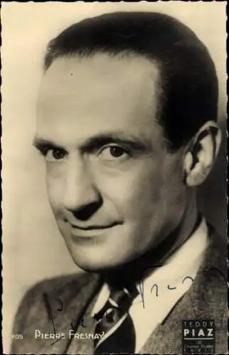 Ak Schauspieler Pierre Fresnay, Portrait, Teddy Piaz, Autogramm