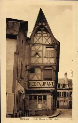 Ak Moulins-Allier, Altes Haus, Restaurant