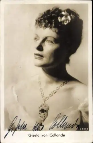 Ak Schauspielerin Gisela von Collande, Portrait, Autogramm