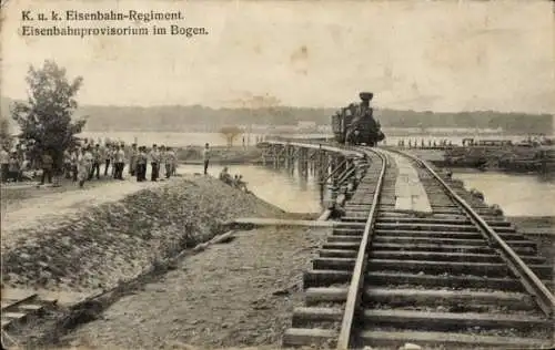 Ak K. u. k. Eisenbahn Regiment, Eisenbahnprovisorium im Bogen, I WK
