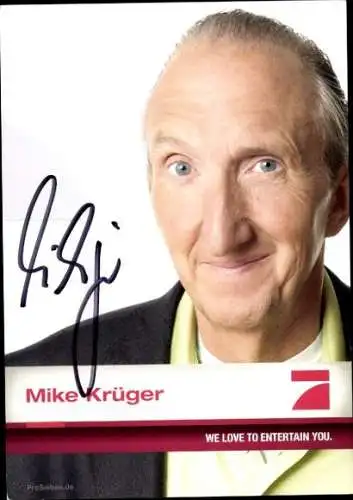 Ak Schauspieler und Sänger Mike Krüger, Portrait, Autogramm, Pro 7