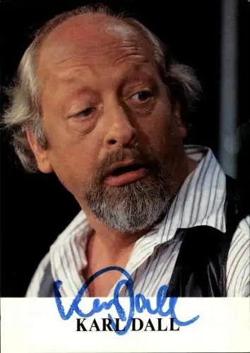 Ak Schauspieler und Sänger Karl Dall, Portrait, Autogramm