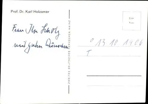 Ak Schauspieler Prof. Dr. Karl Holzamer, Portrait, Autogramm