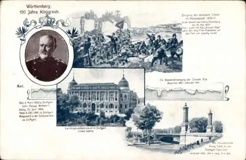 Ak 100 Jahre Königreich Württemberg, König Karl von Württemberg, Landesgewerbemuseum Stuttgart