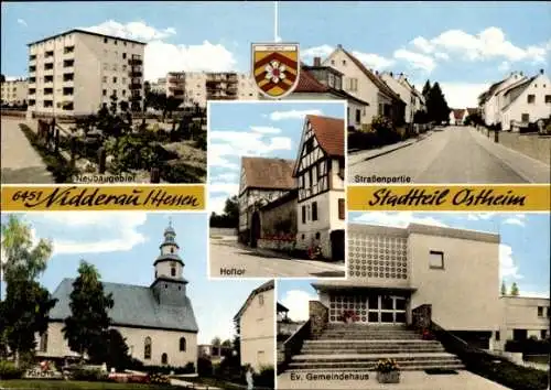 Ak Ostheim Nidderau in Hessen, Wappen, Hoftor, Straßenpartie, Neubaugebiet, Ev. Gemeindehaus, Kirche