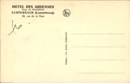 Ak Echternach Luxemburg, Hôtel des Ardennes, 36, rue de la Gare