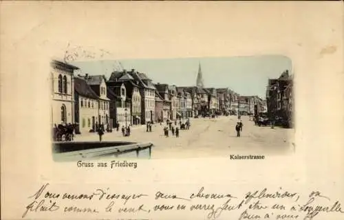 Passepartout Ak Friedberg in Hessen, Kaiserstraße