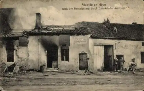 Ak Vieville en Haye Meurthe et Moselle, Denaiffe, nach der Beschießung durch französische Artillerie