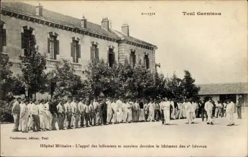 Ak Toul Meurthe et Moselle, Garnison, Hopital Militaire, L'appel des infirmiers et ouvriers