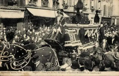 Ak Nancy Meurthe et Moselle, Obseques de Son Eminence le Cardinal Mathieu, 30 October 1908