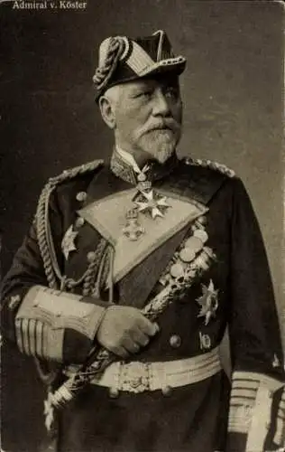 Ak Admiral Hans von Köster, Portrait, Orden, Kaiserliche Marine