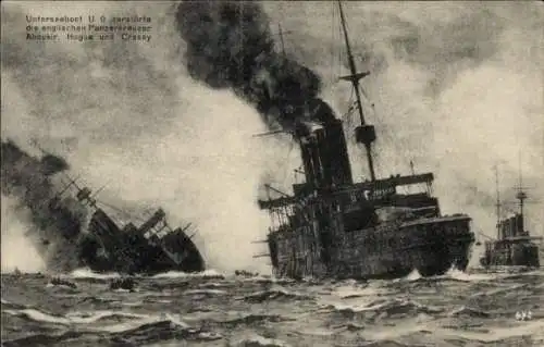 Ak Deutsches Unterseeboot U 9 versenkt englische Panzerkreuzer Aboukir, Hogue, Cressy, Weddigen