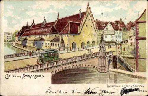 Litho Strasbourg Straßburg Elsass Bas Rhin, Rabenbrücke mit Straßenbahn, altes Kaufhaus