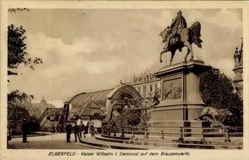 Ak Elberfeld Wuppertal, Kaiser Wilhelm I. Denkmal, Brausenwerth