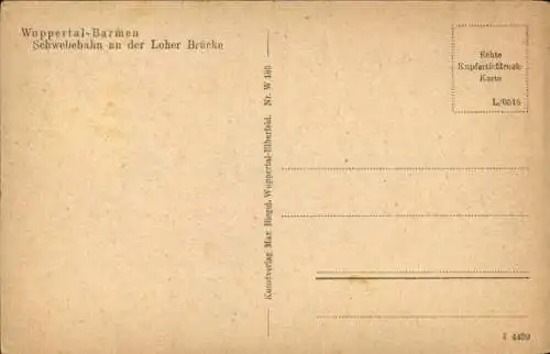 Ak Barmen Wuppertal, Schwebebahn, Loher Brücke