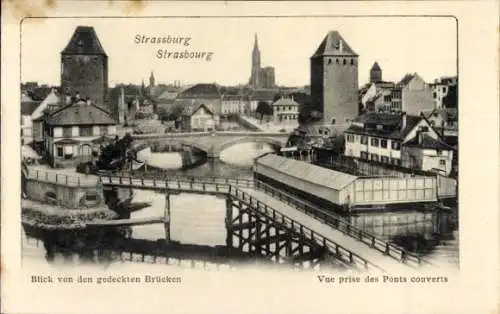 Ak Strasbourg Straßburg Elsass Bas Rhin, Blick von den gedeckten Brücken