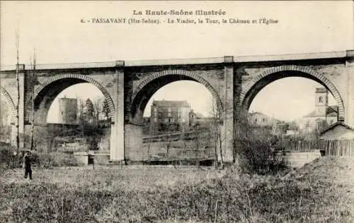 Ak Passavant Haute Saône, Viadukt, Turm, Schloss, Kirche