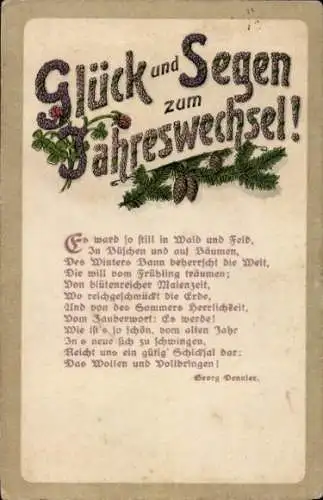 Ak Glückwunsch Neujahr, Gedicht von Georg Dennler, Es ward so still in Wald und Feld...