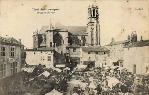 Ak Toul Meurthe et Moselle, Place du Marché