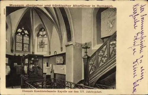 Ak Remagen am Rhein, Museum, Ehemals Knechtstedensche Kapelle aus dem XV. Jahrhundert