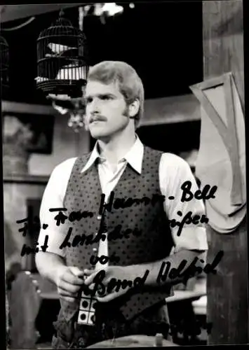 Foto Schauspieler Bernd Helfrich, Autogramm
