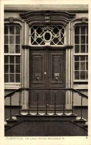 Ak Elberfeld Wuppertal, Tür, Haus Sticher, Berlinerstraße 73, Jahrhundert-Feier, 1610-1910