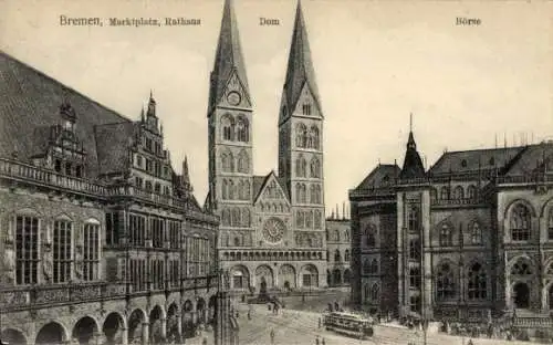 Ak Hansestadt Bremen, Marktplatz, Rathaus, Dom, Börse