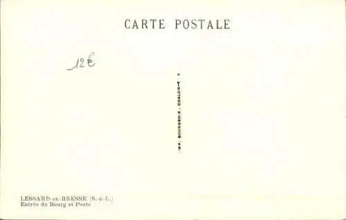 Ak Lessard en Bresse Saône et Loire, Eingang zum Dorf und Post