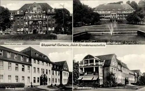 Ak Barmen Wuppertal, Städt. Krankenhaus, Haupteingang, Äußere Station, Innere Station, Privathaus