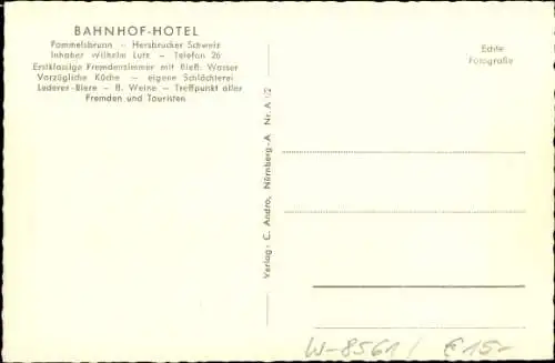 Ak Pommelsbrunn in Mittelfranken, Bahnhof Hotel, Inh. Wilhelm Lutz, Restaurant