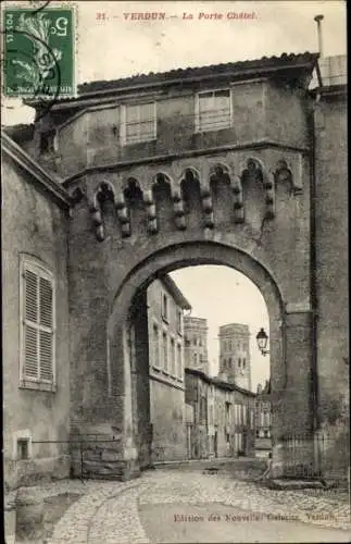 Ak Verdun Meuse, La Porte Châtel