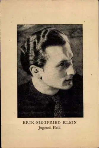 Ak Schauspieler Erik Siegfried Klein, Portrait, Jungendl. Held