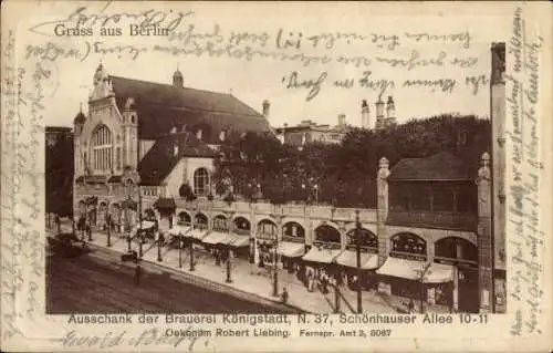 Ak Berlin Prenzlauer Berg, Ausschank der Brauerei Königstadt, Schönhauser Allee 10-11