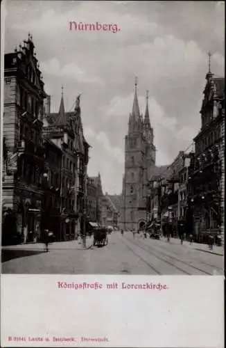 Ak Nürnberg in Mittelfranken, Königsstraße, Lorenzkirche