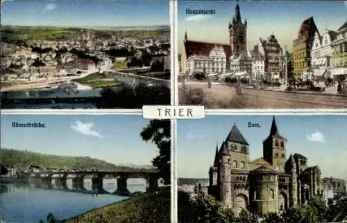 Ak Trier an der Mosel, Hauptmarkt, Römerbrücke, Dom, Gesamtansicht