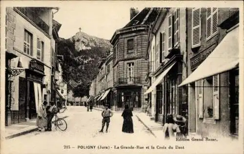 Ak Poligny Jura, La Grande Rue und Croix du Dent