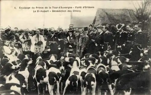 Ak Orléans Loiret, Besatzung der Prince of the Tour d'Auvergne, La St. Hubert, Segnung der Hunde