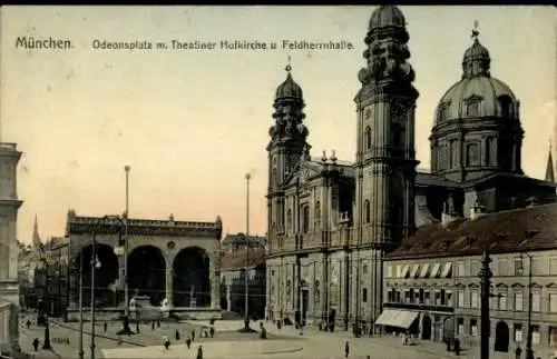 Ak München Bayern, Odeonsplatz, Theatiner Hofkirche, Feldherrnhalle